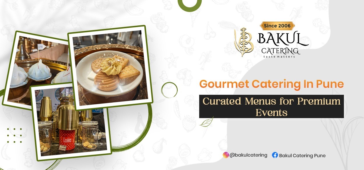 Gourmet Catering in Pune 